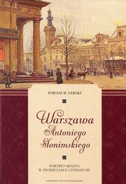 ksiazka tytu: Warszawa Antoniego Sonimskiego autor: Lerski Tomasz M.