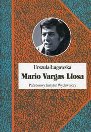 ksiazka tytu: Mario Vargas Llosa. Literatura autor: ugowska Urszula