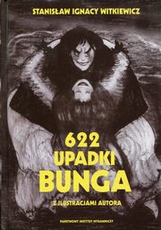 ksiazka tytu: 622 upadki Bunga czyli Demoniczna kobieta autor: Witkiewicz Stanisaw Ignacy