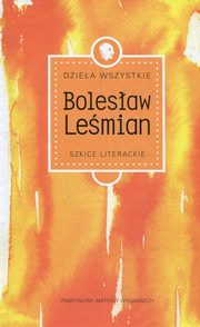 ksiazka tytu: Dziea wszystkie Tom 2 Szkice literackie autor: Lemian Bolesaw