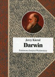 ksiazka tytu: Darwin czyli pochwaa faktw autor: Kierul Jerzy