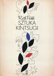 ksiazka tytu: Sztuka Kintsugi Wiersze wybrane autor: Padel Ruth