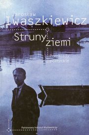 ksiazka tytu: Struny ziemi Przekady poetyckie autor: Iwaszkiewicz Jarosaw