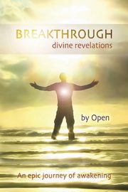 BREAKTHROUGH, Open