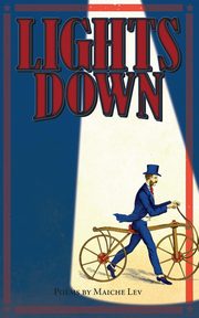 Lights Down, Lev Maiche