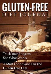 ksiazka tytu: Gluten-Free Diet Journal autor: Publishing LLC Speedy