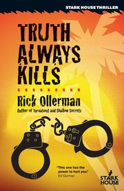 Truth Always Kills, Ollerman Rick