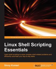 Linux Shell Scripting Essentials, Kumari Sinny