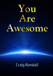 You Are Awesome, Randall Craig