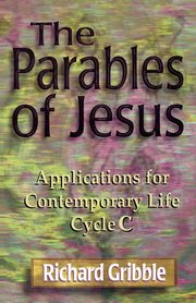 Parables of Jesus, Gribble Richard