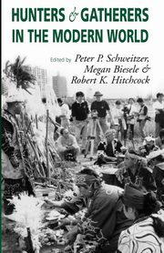 Hunters and Gatherers in the Modern World, 