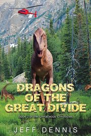 Dragons of the Great Divide, Dennis Jeff