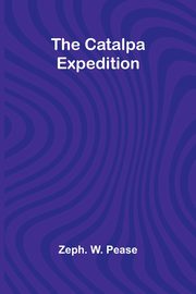 The Catalpa Expedition, W. Pease Zeph.