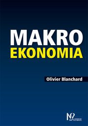 ksiazka tytu: Makroekonomia autor: Blanchard Olivier