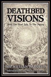 Deathbed Visions, Barrett William