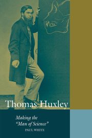 Thomas Huxley, White Paul