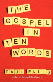 The Gospel in Ten Words, Ellis Paul