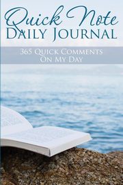 Quick Note Daily Journal, Publishing LLC Speedy