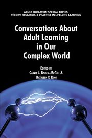 Conversations about Adult Learning in Our Complex World, 