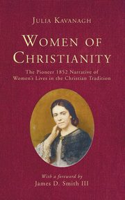 Women of Christianity, Kavanagh Julia