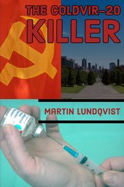 The Coldvir-20 Killer, Lundqvist Martin