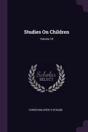 ksiazka tytu: Studies On Children; Volume 10 autor: Ufer Christian