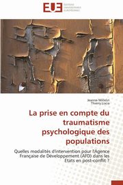 La prise en compte du traumatisme psychologique des populations, Collectif