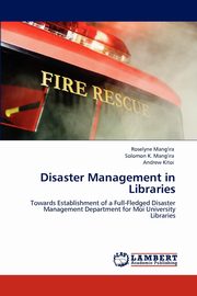 ksiazka tytu: Disaster Management in Libraries autor: Mang'ira Roselyne