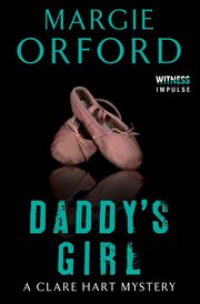 Daddy's Girl, Orford Margie