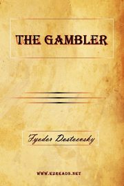 The Gambler, Dostoevsky Fyodor Mikhailovich