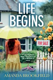 Life Begins, Brookfield Amanda