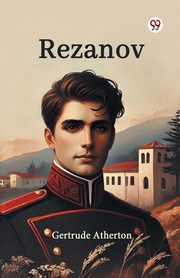 Rezanov, Atherton Gertrude
