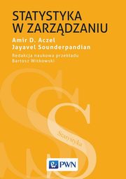 ksiazka tytu: Statystyka w zarzdzaniu autor: Aczel Amir D., Sounderpandian Jayavel