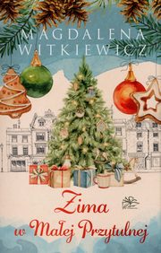 Zima w Maej Przytulnej, Witkiewicz Magdalena