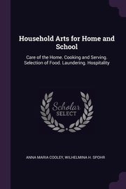 Household Arts for Home and School, Cooley Anna Maria