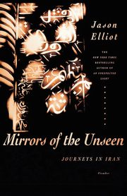 Mirrors of the Unseen, Elliot Jason