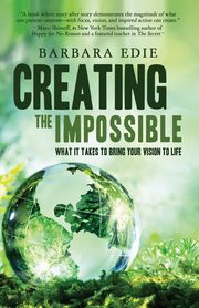 Creating the Impossible, Edie Barbara