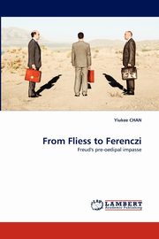 From Fliess to Ferenczi, Chan Yiukee