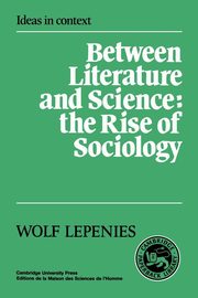 Between Literature and Science, Lepenies Wolf