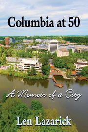 Columbia at 50, Lazarick Len