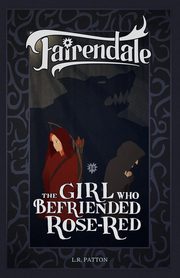 The Girl Who Befriended Rose-Red, Patton L.R.