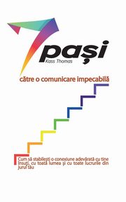 7 pa?i ctre o comunicare impecabil (Romanian), Thomas Kass