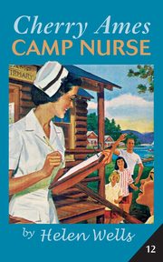 Cherry Ames, Camp Nurse, Wells Helen