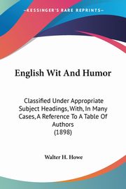 English Wit And Humor, Howe Walter H.