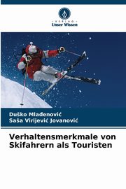 Verhaltensmerkmale von Skifahrern als Touristen, Mlaenovi Duko