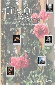 City of Roses, Schulte Kristen