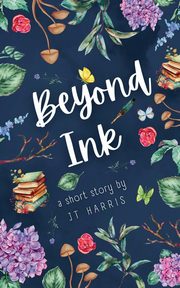 Beyond Ink, Harris JT
