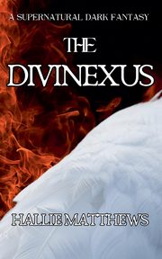 The Divinexus, Matthews Hallie