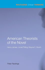 American Theorists of the Novel, Rawlings Peter