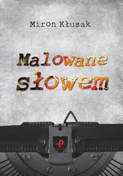 Malowane sowem, Kusak Miron